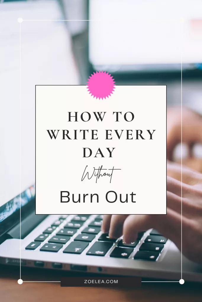 How to Write Every Day