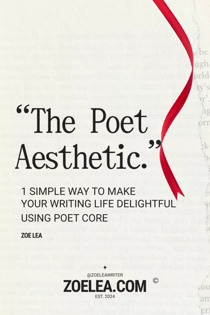 the poet aesthetic and poet core